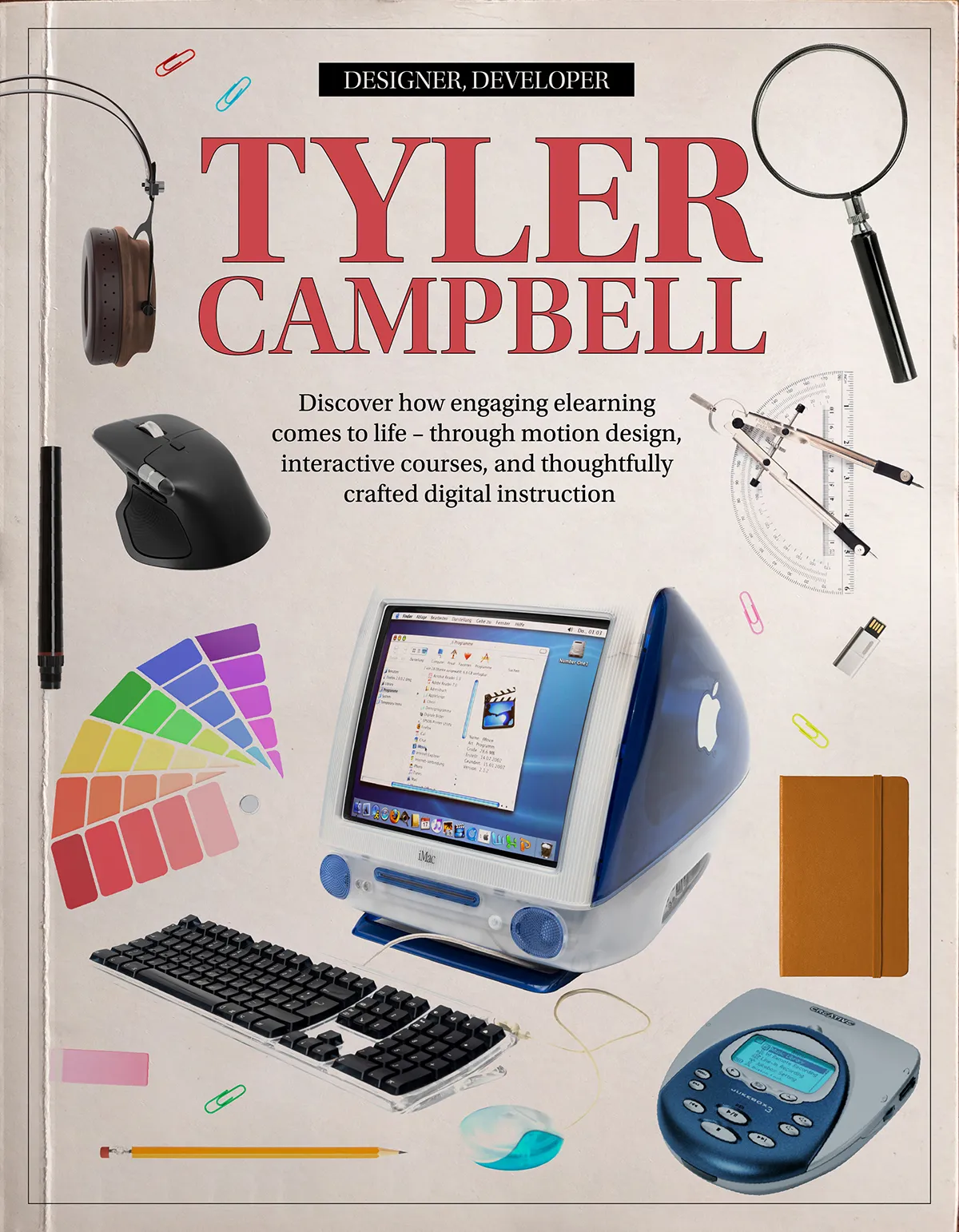 Tyler Campbell — Designer, Developer: Discover how engaging elearning comes to life through motion design, interactive courses, and thoughtfully crafted digital instruction